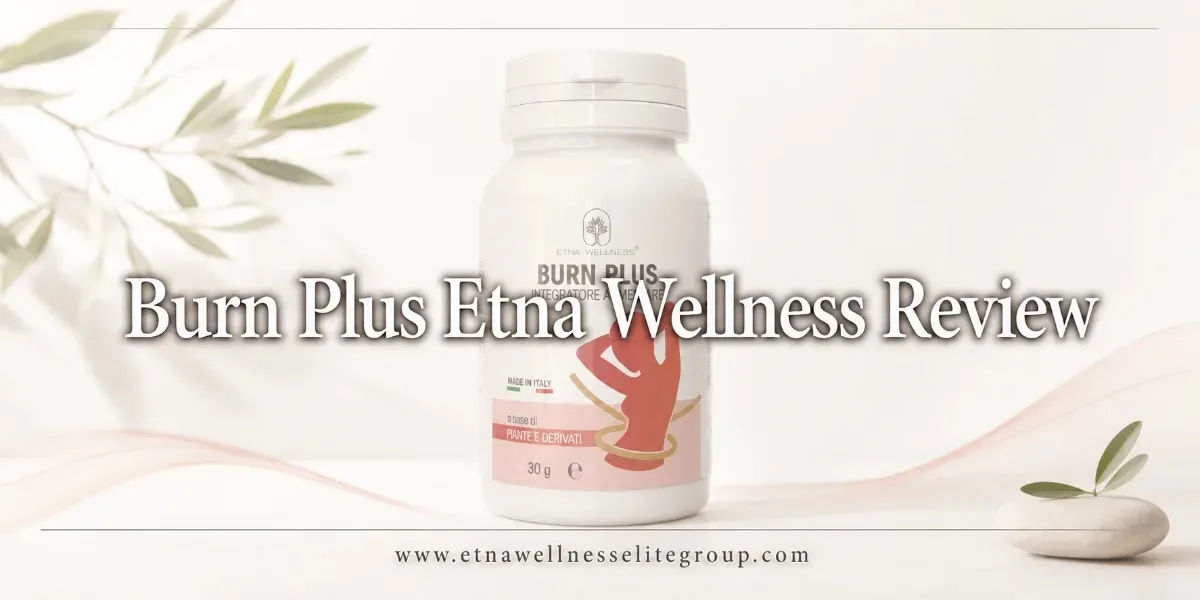 Burn Plus Etna Wellness Review: Is It Right for Your Routine?